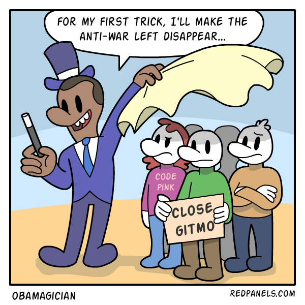 A comic about anti-war leftists disappearing under Obama. 